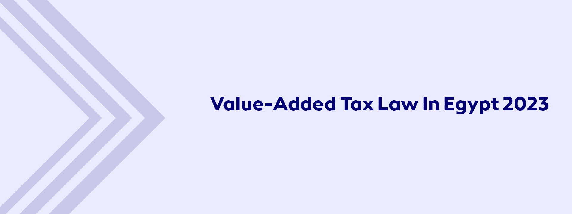 Value-Added Tax Law In Egypt 2023