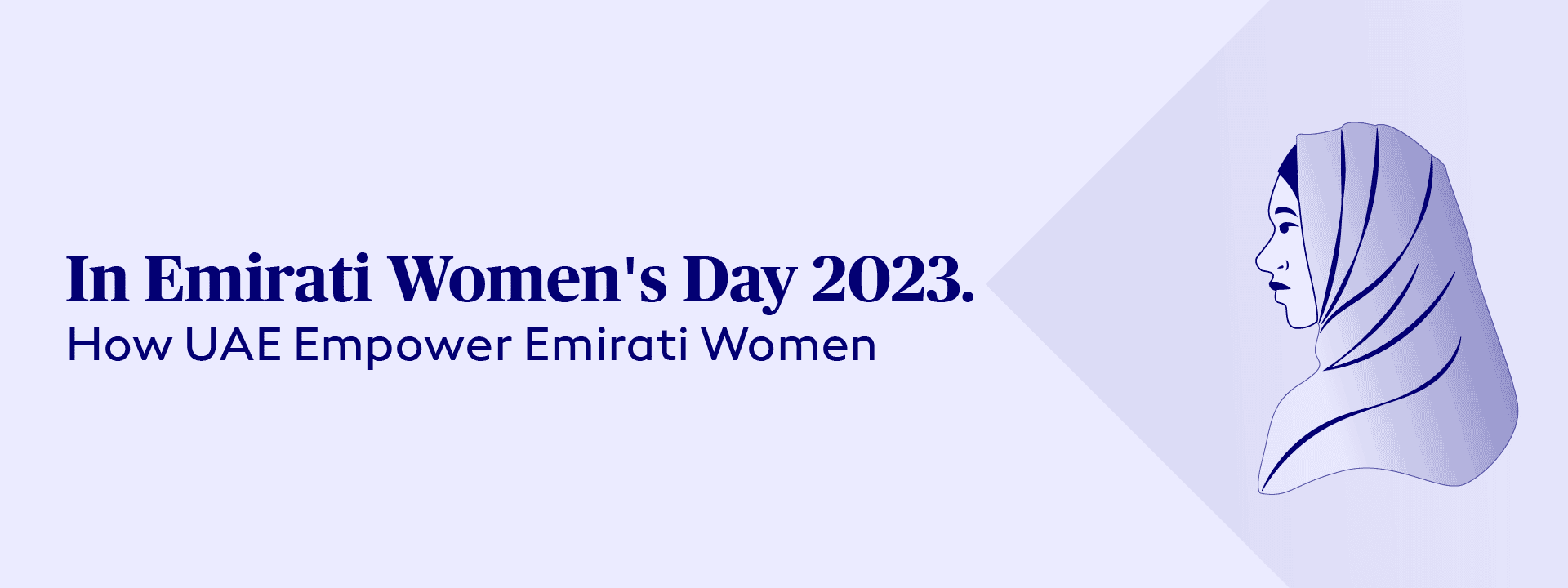 In Emirati Women's Day 2023.How UAE Empower Emirati Women